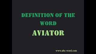 Definition Of The Word Aviator
