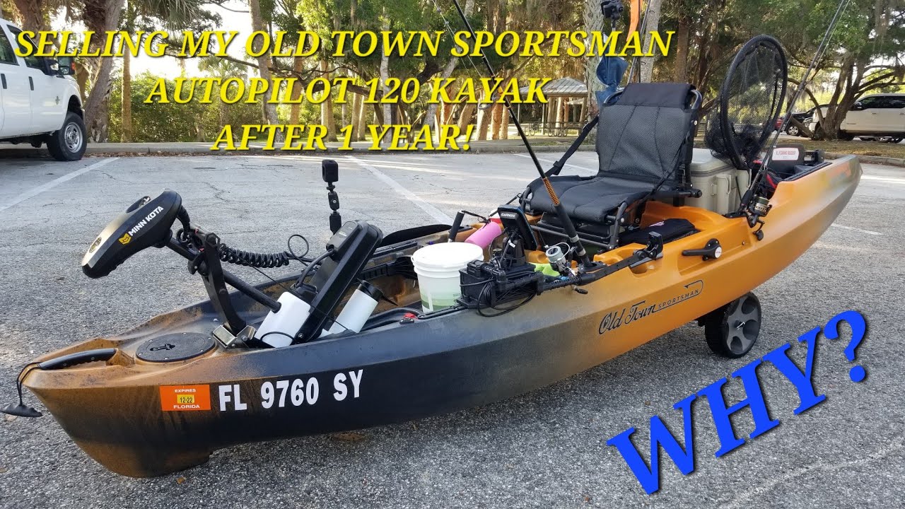 Selling My Old Town Autopilot 120 Fishing Kayak After 1 Year for 3500