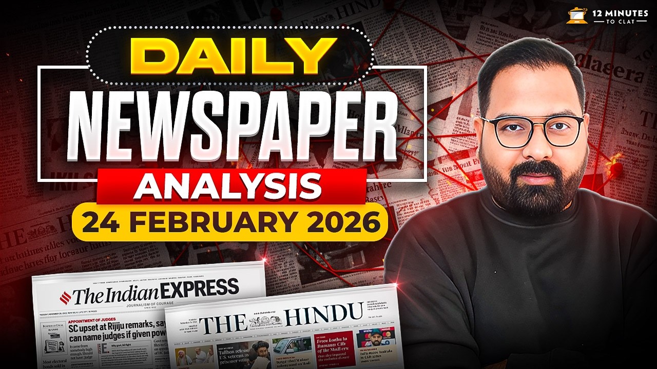 Daily Newspaper Analysis for CLAT 2027 | The Hindu & The Indian Express | 24 February 2026