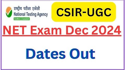 CSIR-UGC NET Exam Dates Out || Dec 2024