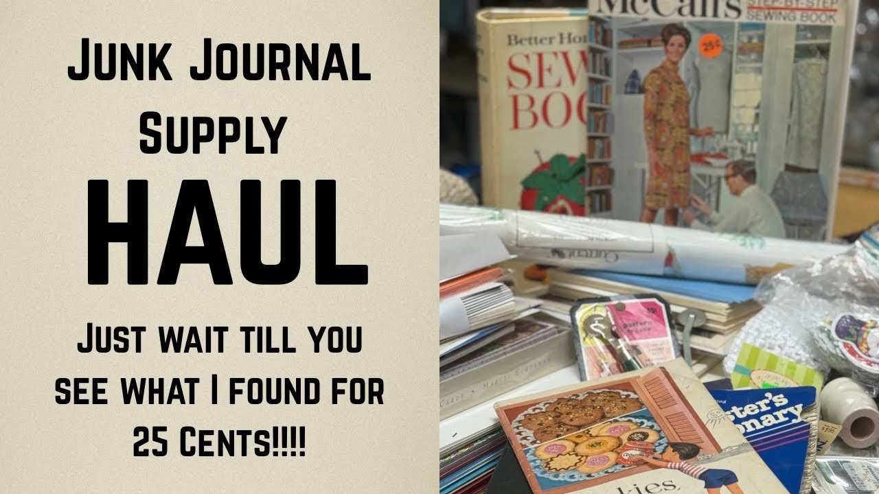 Junk Journal Supply Haul: Garage Sale, ARC and Antique Market 