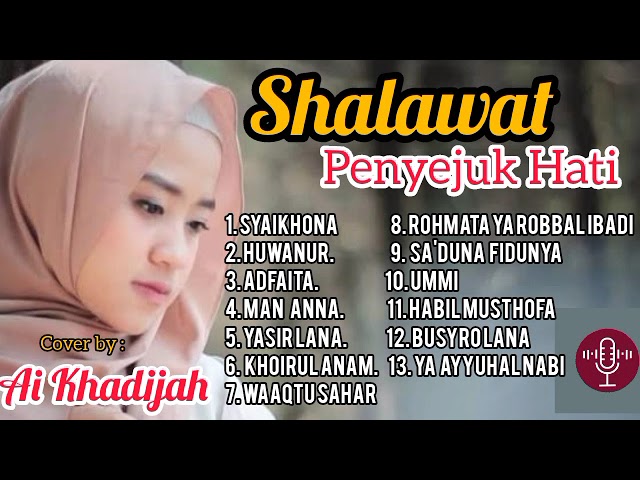 Shalawat Penyejuk Hati | Cover by Ai Khodijah class=