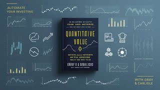 Automate Your Investing with 'Quantitative Value' by Gray & Carlisle | Book Review