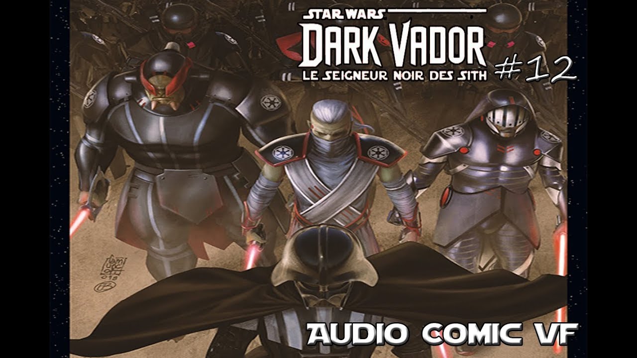 Dark Vador #12 - Mers de feu (4/5) - audio comic VF - YouTube