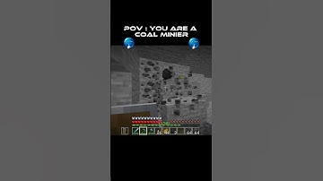 Pov : You are a coal minier #minecraft