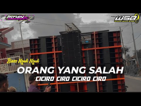 DJ TERCIRO CIRO ORANG YANG SALAH FULL PARGOY BASS NGUK NGUK