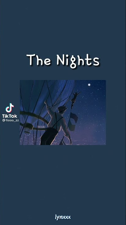 Story wa || The Nights (lirik)