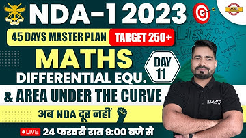 NDA-1 2023 | 45 DAYS TARGET 250+ | MATHS | INTEGRATION (INDEFINITE\DEFINITE) | TAHIR SIR EXAMPUR