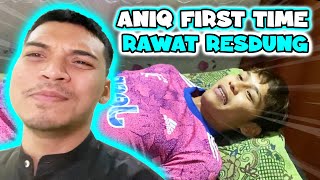 RAWATAN RESDUNG UNTUK ANIQ. ANIQ TERHARU NANGIS.