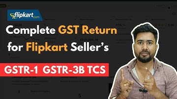 Complete GST Return for Flipkart Seller