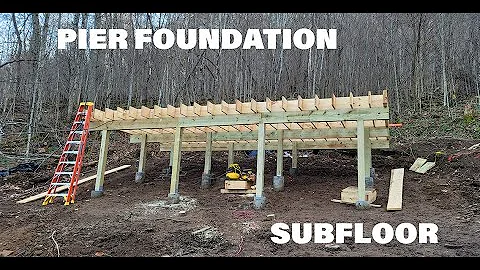 Episode .11 - Pier Foundation and Subfloor