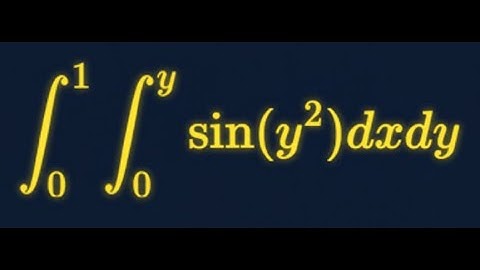 Double Integral of sin(y²) over Region x=0 to y and y=0 to 1 - Step by Step Solution