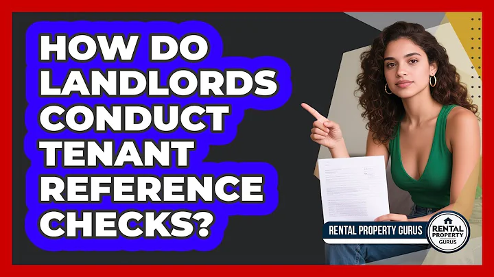 How Do Landlords Conduct Tenant Reference Checks? - Rental Property Gurus