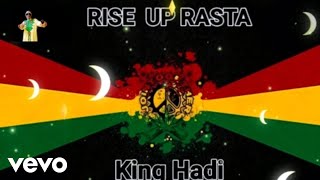 King Hadi - RISE UP RASTA-Official Music Video