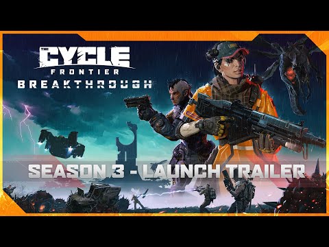 Season 3 Official Launch Trailer - The Cycle: Frontier