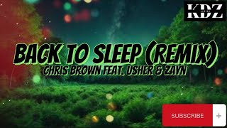 Chris Brown  Back To Sleep remix Feat Usher U0026 Zayn s