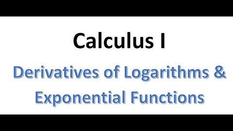 MAT220 Log and Exponential Derivatives part 1