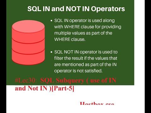 #Lec30: SQL Subquery   with  examples ( use of IN and Not IN ) [Part-5]  |Hostbox cse