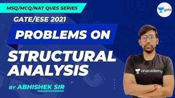 MSQ Structural Analysis - 2 | MCQ, MSQ and NAT | GATE/ESE 2021 Question Series | Abhishek Sir