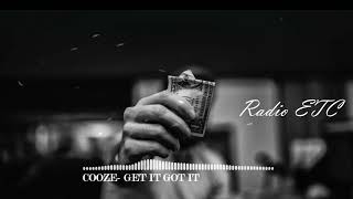 Video thumbnail of "COOZE - GET IT GOT IT"