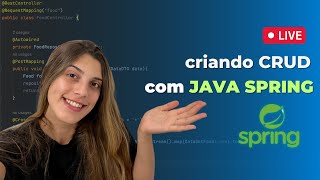 Live Coding Java: CRUD com Java Spring | Construa uma API Rest na prática