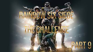 This is Miserable... | R6 THE CHALLENGE (Part 9)