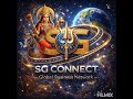 SG connect network would global buisnss network Raaja shitla vaara