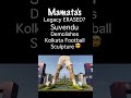 Mamata's Legacy ERASED? Suvendu Demolishes Kolkata Football Sculpture 🤯