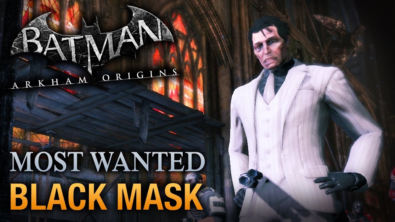 Arkham Origins - Black Mask (Most Wanted - YouTube