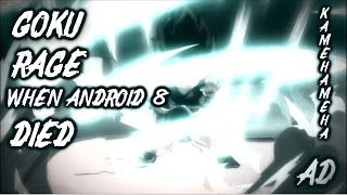 Goku Rage When Android 8 Died Hd Dubstep Remix