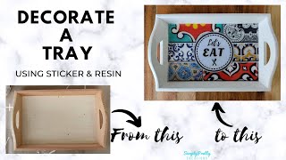 Decorate a Tray using Vinyl Sticker & Resin | DIY |  SimplyPretty Creations |