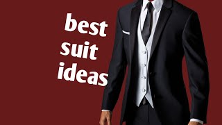 Best Suits Ideas For Men In 2024