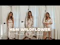 H&M WILDFLOWER COLLECTION - HAUL + TRY-ON