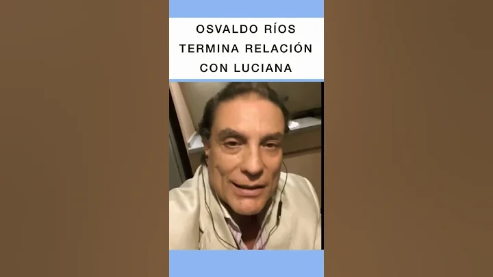 Osvaldo Ros Termin con Luciana Rodrguez