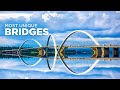 Top 10 Most Unique Bridges In The World For Tourism Attraction