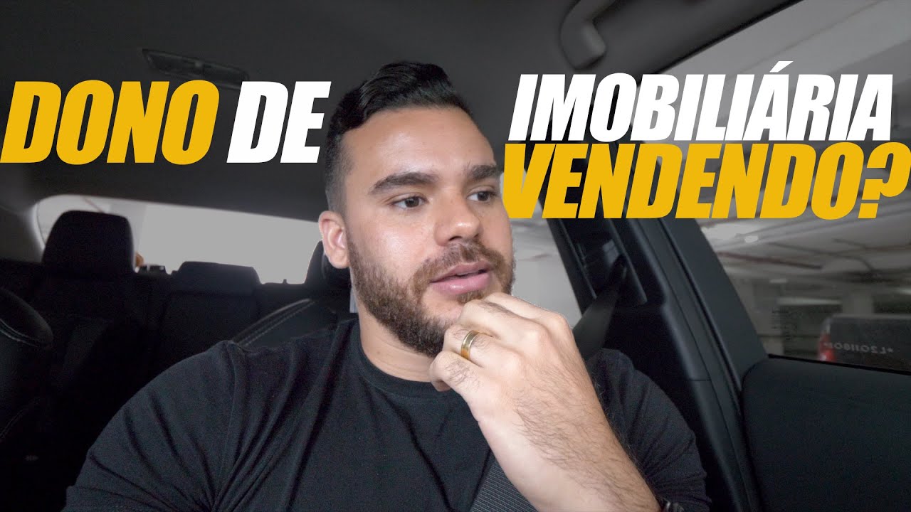 DONO DE IMOBILIÁRIA QUE VENDE *o que eu acho disso*