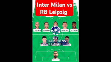 Inter Milan vs RB Leipzig starting lineup #intermilan #rbleipzig #championsleague #shorts #lineups