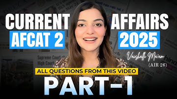 All AFCAT 2 2025 Current Affairs Part 1 | AFCAT GK & Defence Current Affairs by Vaishalli (AIR 26)