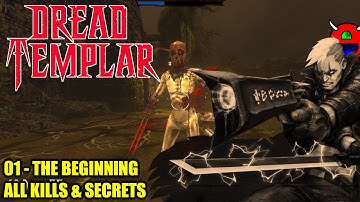 Dread Templar (Early Access) - E1M1 The Beginning - All Kills & Secrets