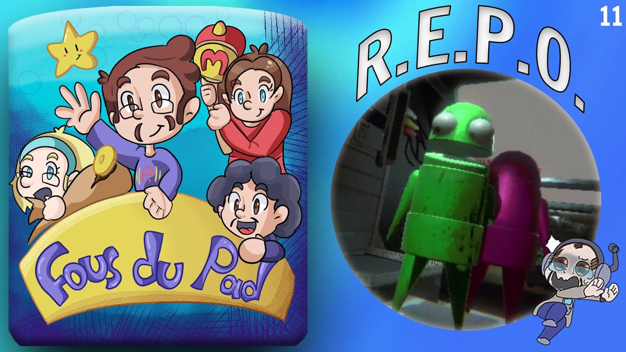 Encore du R.E.P.O ! - Les fous du Pad