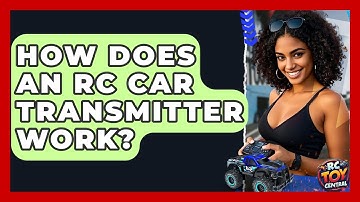 How does an RC car transmitter work? - RC Toy Central