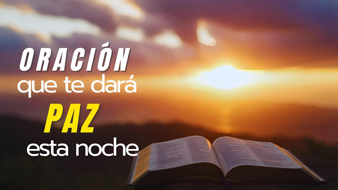 Noche de paz | Oración para dormir y confiar en el Señor - YouTube