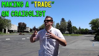 People who like to TRADE on Craigslist
