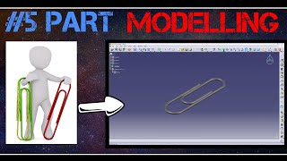 Catia V5 Part design | Paper clip design | Catia V5 tutorial for beginners | Catia V5 ||.