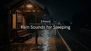 Rain Sounds for Sleeping ★ Empty Train Platform at Night ★ 3 Hours