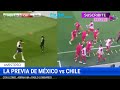 ✅ MEXICO vs CHILE 🏆 AMISTOSO