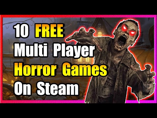10 FREE Multiplayer Horror Games On Steam -