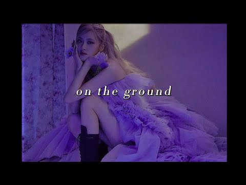 rosé - on the ground (nightcore/sped up)༄