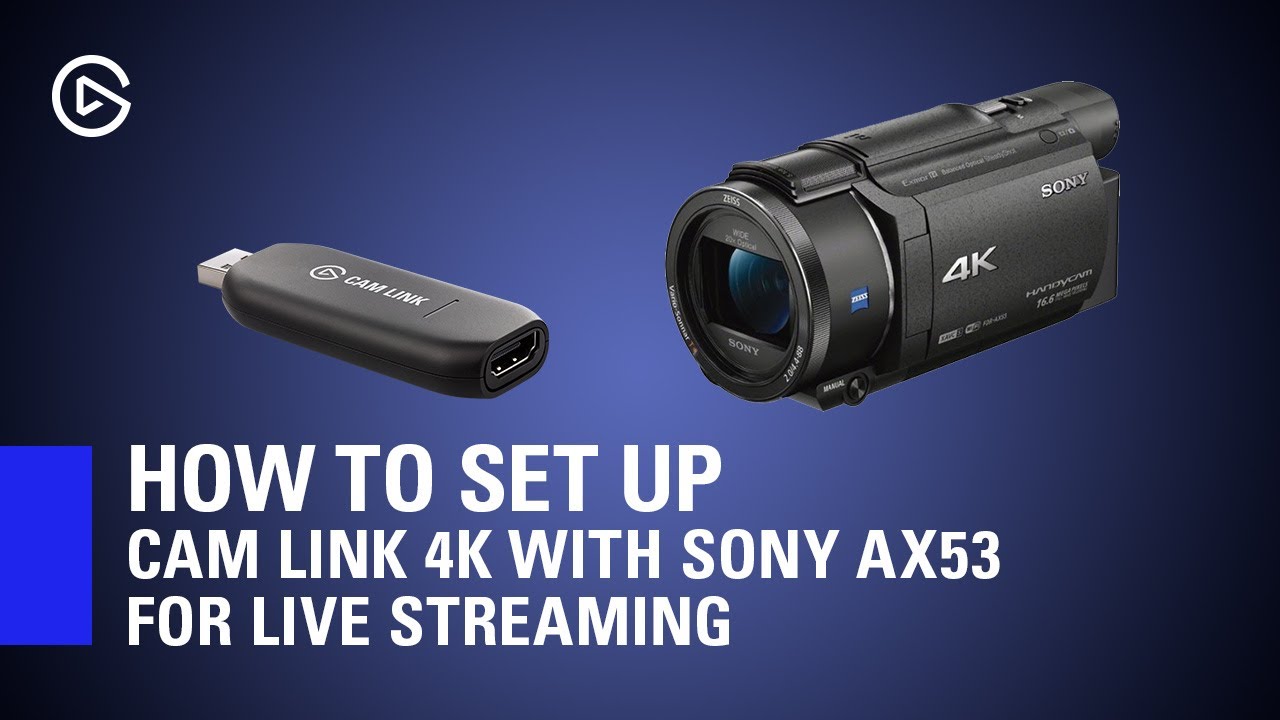 So richten Sie Elgato Cam Link 4K mit Sony AX53 für Live-Streaming ein