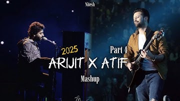Arijit Singh x Atif Aslam Mashup | Non stop | Latest Romantic Songs | part 4 | Nitesh Khant 